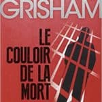 Le couloir de la mort - John Grisham (2010)