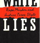 White Lies: True Story of Clarence Bradley - Presumed Guilty in the American South - Nick Davies